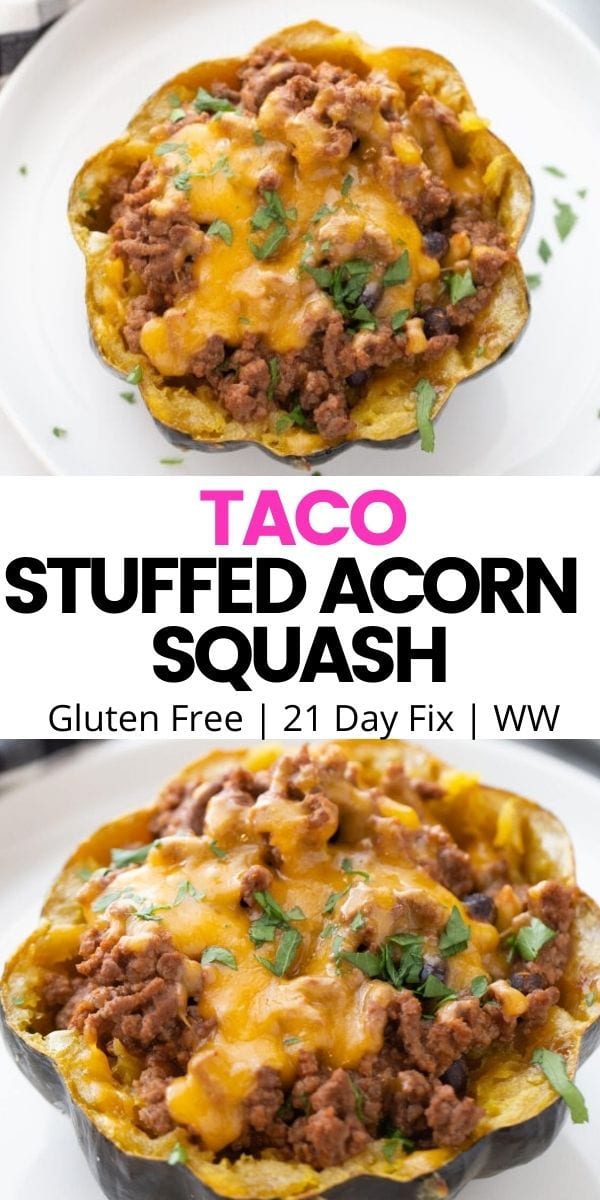 Close up photo of an acorn squash recipe with black and pink text on a white rectangle. Text says, Taco Stuffed Acorn Squash | 21 Day Fix | WW | GF | Confessions of a Fit Foodie