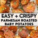 Crispy oven roasted baby potatoes with parmesan cheese and fresh parsley as garnish.