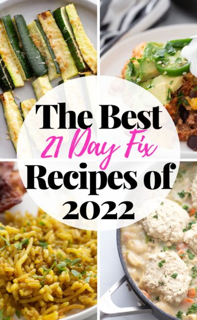 Photo collage of the best 21 day fix recipes of 2022